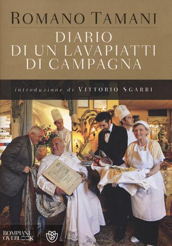 Diario di un lavapiatti di campagna - Romano Tamani - Libro Bompiani 2014, Overlook | Libraccio.it