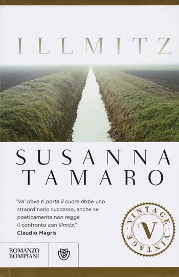 Illmitz - Susanna Tamaro - Libro Bompiani 2015, Vintage | Libraccio.it