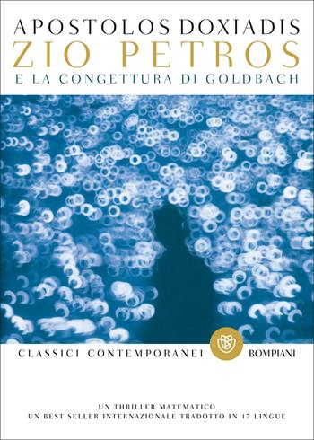 Zio Petros e la congettura di Goldbach - Apostolos Doxiadis - Libro Bompiani 2015, I grandi tascabili | Libraccio.it