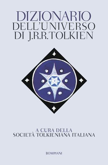 Dizionario dell'universo di J. R. R. Tolkien  - Libro Bompiani 2016 | Libraccio.it