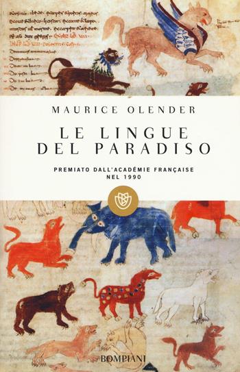 Le lingue del paradiso. Ariani e semiti: una coppia provvidenziale - Maurice Olender - Libro Bompiani 2016, I grandi tascabili | Libraccio.it