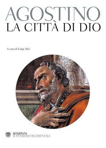 La città di Dio - Agostino (sant') - Libro Bompiani 2001, Il pensiero occidentale | Libraccio.it