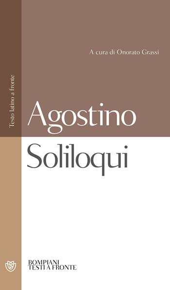 Soliloqui. Testo latino a fronte - Agostino (sant') - Libro Bompiani 2002, Testi a fronte | Libraccio.it