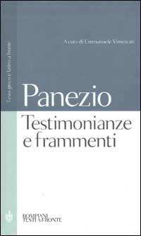 Testimonianze e frammenti. Testo greco e latino a fronte - Panezio di Rodi - Libro Bompiani 2002, Testi a fronte | Libraccio.it