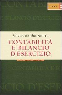 Contabilità e bilancio d'esercizio - Giorgio Brunetti - Libro Rizzoli 2007, ETAS Contabilità e controllo | Libraccio.it
