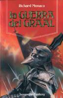 Guerra del Graal - Richard Monaco - Libro Sonzogno, Fantasy | Libraccio.it