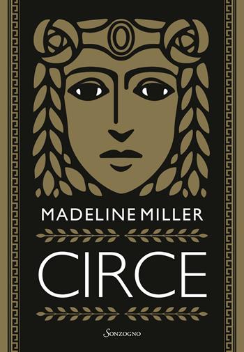 Circe - Madeline Miller - Libro Sonzogno 2022, Romanzi | Libraccio.it