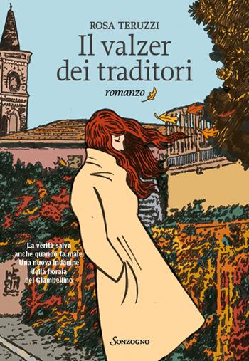 Il valzer dei traditori - Rosa Teruzzi - Libro Sonzogno 2023, Romanzi | Libraccio.it