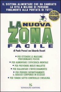 La nuova Zona facile - Paolo Perucci, Edoardo Rosati - Libro Sonzogno 2004 | Libraccio.it