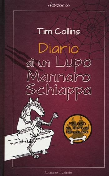 Diario di un lupo mannaro schiappa - Tim Collins - Libro Sonzogno 2013 | Libraccio.it