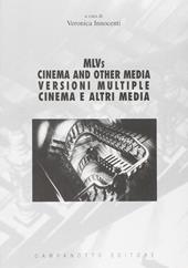 MLVS. Cinema and other media-Versioni multiple. Cinema e altri media
