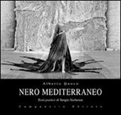 Nero mediterraneo. Ediz. illustrata