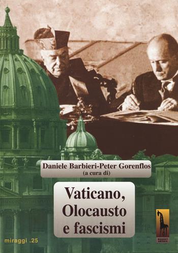 Vaticano, olocausto e fascismi  - Libro Massari Editore 2017, Miraggi | Libraccio.it