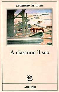 A ciascuno il suo - Leonardo Sciascia - Libro Adelphi 1988, Fabula | Libraccio.it