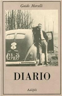 Diario - Guido Morselli - Libro Adelphi 1988, La collana dei casi | Libraccio.it
