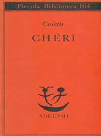 Chéri - Colette - Libro Adelphi 1984, Piccola biblioteca Adelphi | Libraccio.it