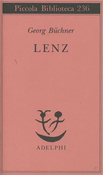 Lenz. Ediz. italiana e tedesca - Georg Büchner - Libro Adelphi 1989, Piccola biblioteca Adelphi | Libraccio.it