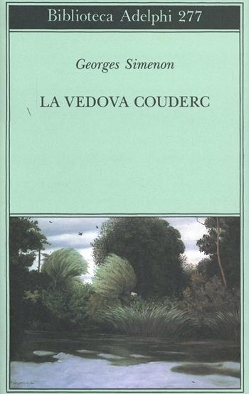 La vedova Couderc - Georges Simenon - Libro Adelphi 1993, Biblioteca Adelphi | Libraccio.it