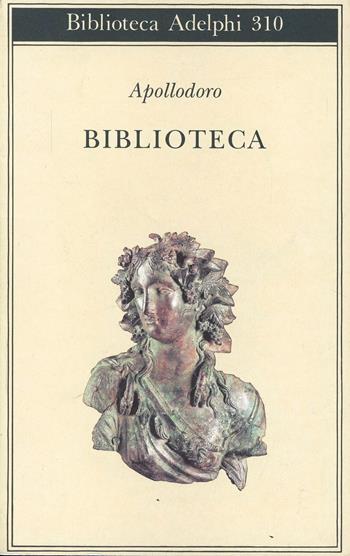 Biblioteca - Apollodoro - Libro Adelphi 1995, Biblioteca Adelphi | Libraccio.it