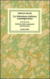 Opere. Vol. 3\2: La letteratura italiana contemporanea.Scrittori, critici e pensatori del Novecento.