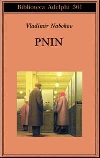 Pnin - Vladimir Nabokov - Libro Adelphi 1998, Biblioteca Adelphi | Libraccio.it