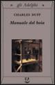Manuale del boia - Charles Duff - Libro Adelphi 1998, Gli Adelphi | Libraccio.it