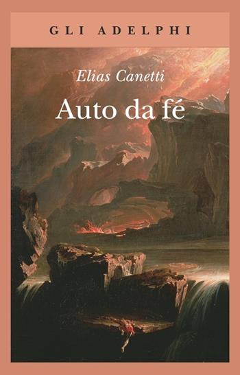 Auto da fé - Elias Canetti - Libro Adelphi 2001, Gli Adelphi | Libraccio.it
