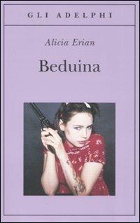 Beduina - Alicia Erian - Libro Adelphi 2008, Gli Adelphi | Libraccio.it