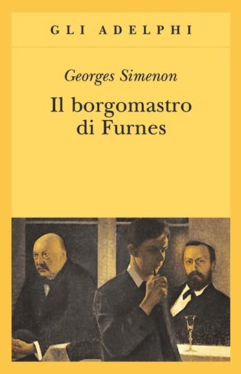 Il borgomastro di Furnes - Georges Simenon - Libro Adelphi 2013, Gli Adelphi | Libraccio.it