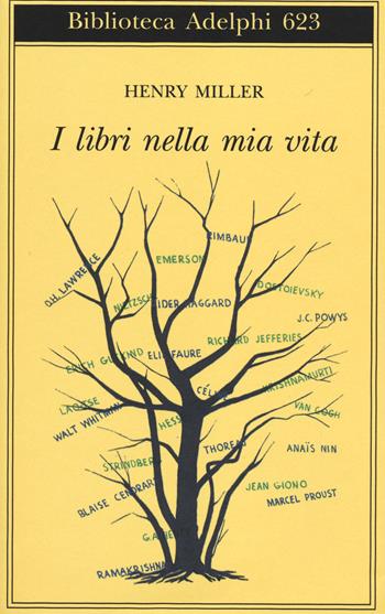 I libri nella mia vita - Henry Miller - Libro Adelphi 2014, Biblioteca Adelphi | Libraccio.it