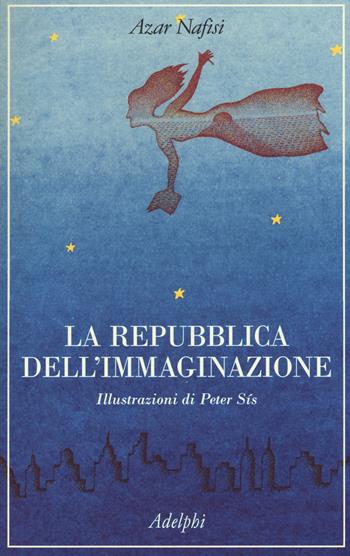 La repubblica dell'immaginazione - Azar Nafisi - Libro Adelphi 2015, La collana dei casi | Libraccio.it
