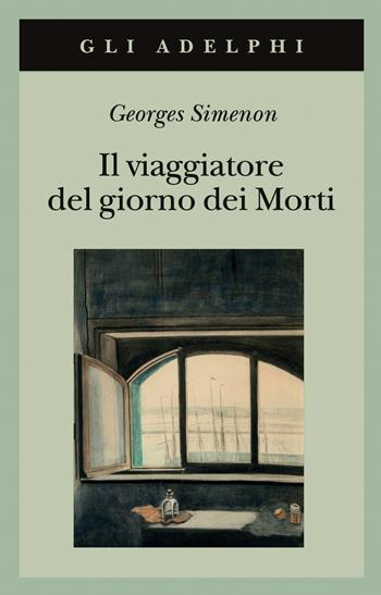 Il viaggiatore del giorno dei morti - Georges Simenon - Libro Adelphi 2020, Gli Adelphi | Libraccio.it