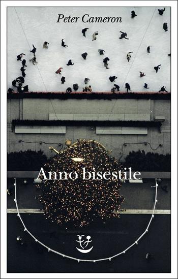 Anno bisestile - Peter Cameron - Libro Adelphi 2021, Fabula | Libraccio.it