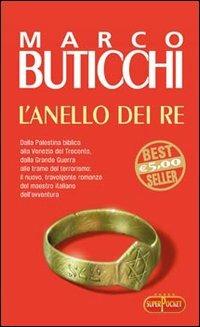 L' anello dei re - Marco Buticchi - Libro RL Libri 2006, Superpocket. Best seller | Libraccio.it