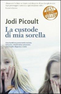 La custode di mia sorella - Jodi Picoult - Libro RL Libri 2012, Superpocket. Best seller | Libraccio.it