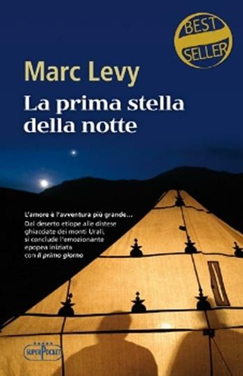 La prima stella della notte - Marc Levy - Libro RL Libri 2012, Superpocket. Best seller | Libraccio.it