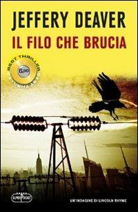 Il filo che brucia - Jeffery Deaver - Libro RL Libri 2012, Superpocket. Best thriller | Libraccio.it