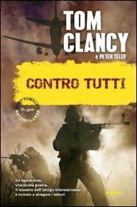 Contro tutti - Tom Clancy, Peter Telep - Libro RL Libri 2013, Superpocket. Best thriller | Libraccio.it