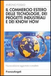Il commercio estero delle tecnologie, dei progetti industriali e dei know-how