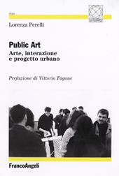 Public art. Arte, interazione e progetto urbano
