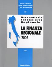Osservatorio finanziario regionale. Vol. 28: La finanza regionale 2005.