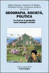 Geografia, società, politica. La ricerca in geografia come impegno sociale