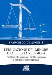 L' educazione del minore e la libertà religiosa. Profili di riflessione nel diritto canonico e nel diritto internazionale