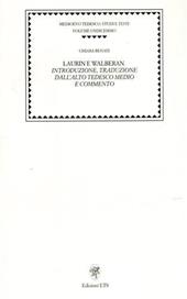Laurin e Walberan. Introduzione, traduzione dall'alto tedesco, medio e commento