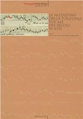 Le notazioni della polifonia vocale dei secoli IX-XVII