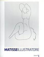 Matisse illustratore. Ediz. illustrata