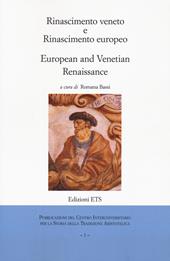 Rinascimento veneto e rinascimento europeo-Europen and an venetian renaissance. Ediz. bilingue