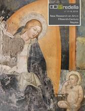 Predella (2018). Ediz. bilingue. Vol. 17-18: New Research on Art in Fifteenth-Century Naples-Nuove ricerche sull’arte del Quattrocento a Napoli