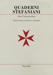 Quaderni stefaniani. Studi di storia, economia e istituzioni. Vol. 39