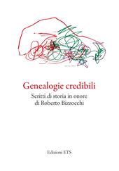 Genealogie credibili. Scritti in onore di Roberto Bizzocchi